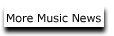 more music news